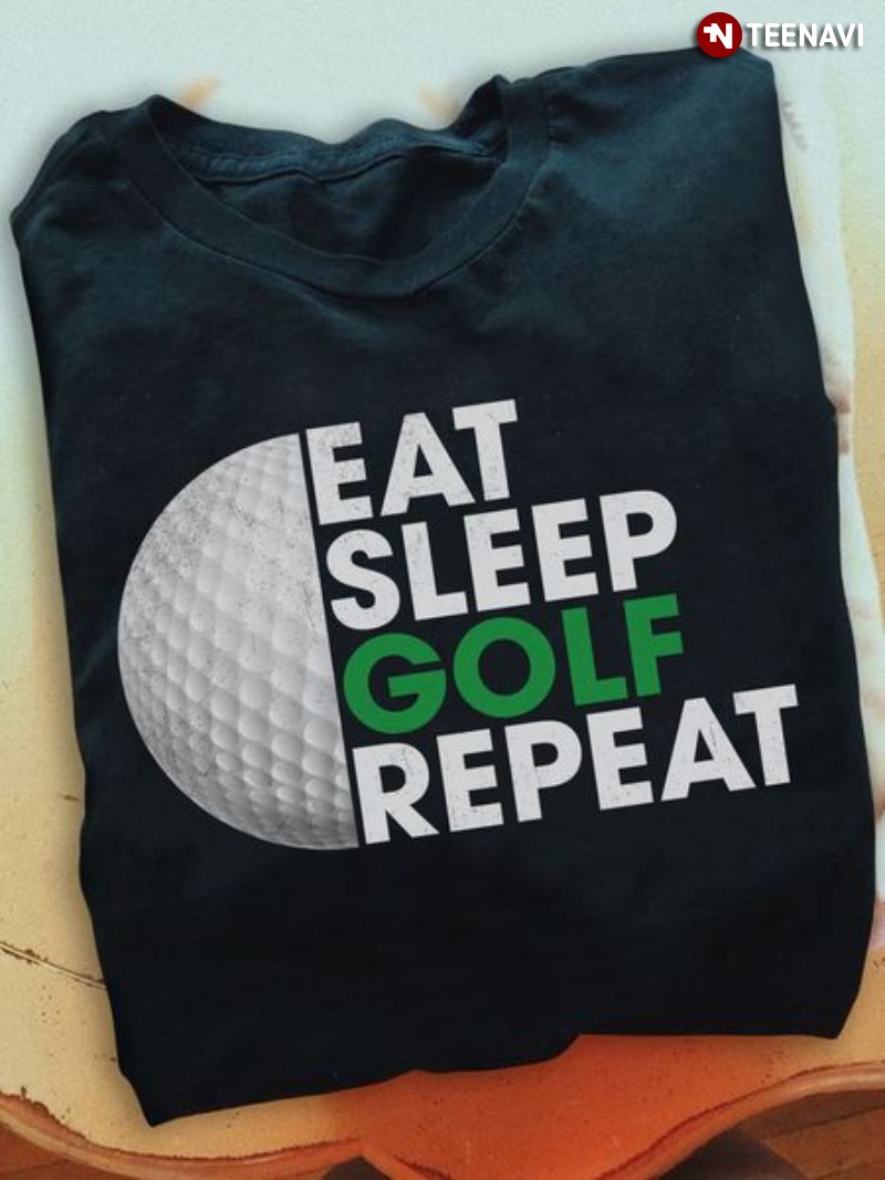Funny Golf Shirt, Eat Sleep Golf Repeat