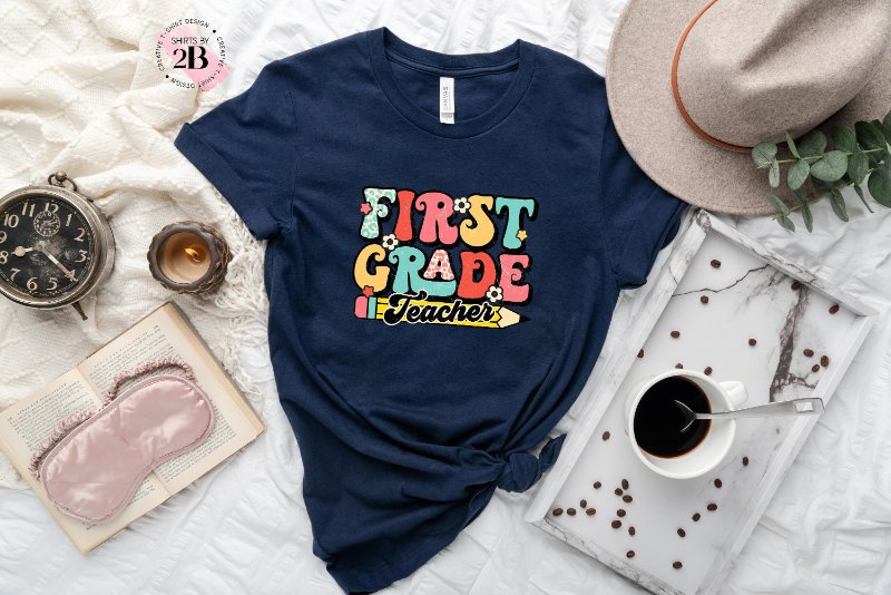 1st Grade Teacher Shirt, First Grade Teacher