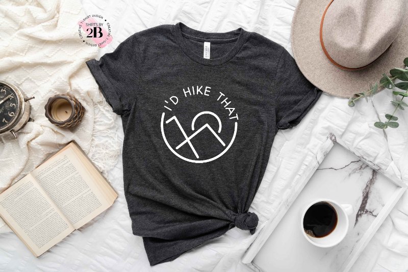 Hiking Lover Shirt, I'd Hike That