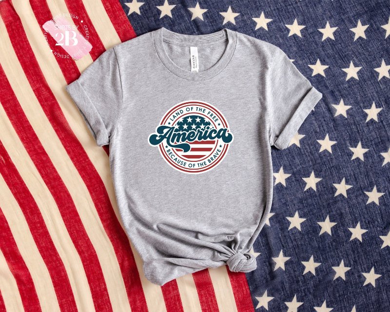 America Shirt, America Land Of The Free Because Of The Brave