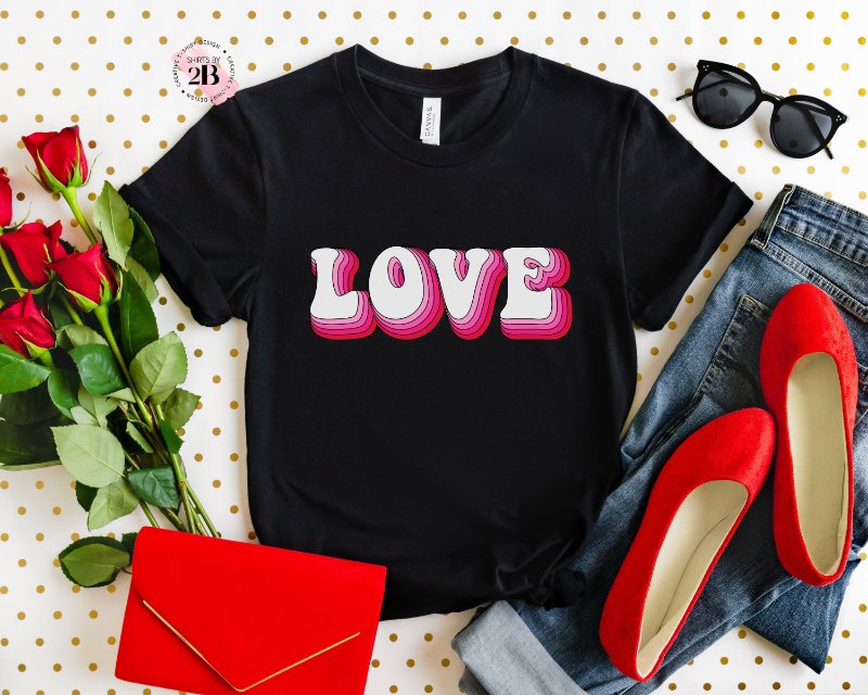 Valentine's Day Shirt, Love
