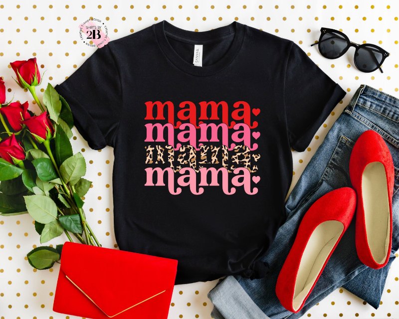 Mom Gift Shirt, Mama Mama Mama Mama Leopard