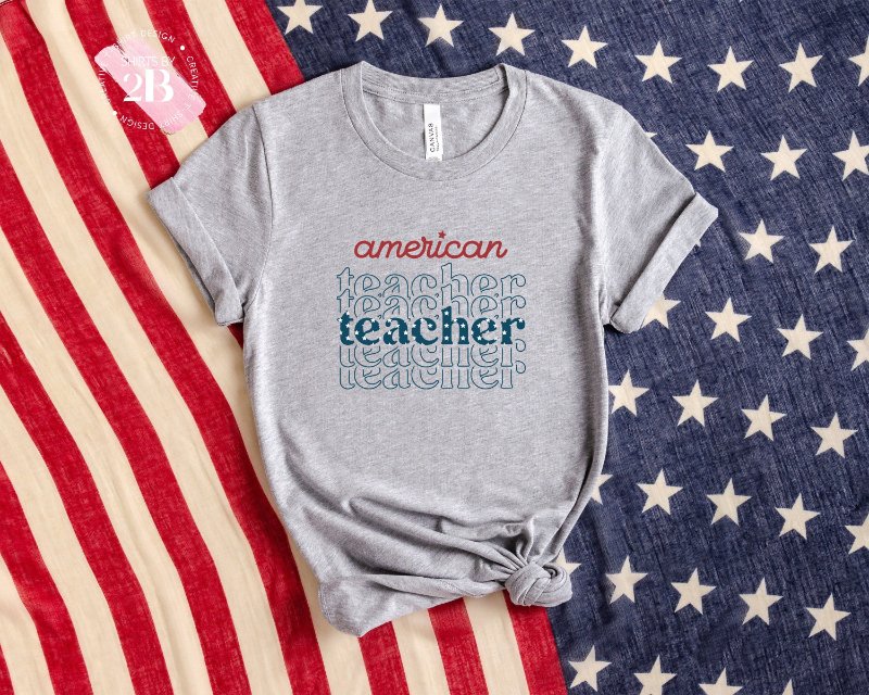 Teacher 4th Of July Shirt, American Teacher