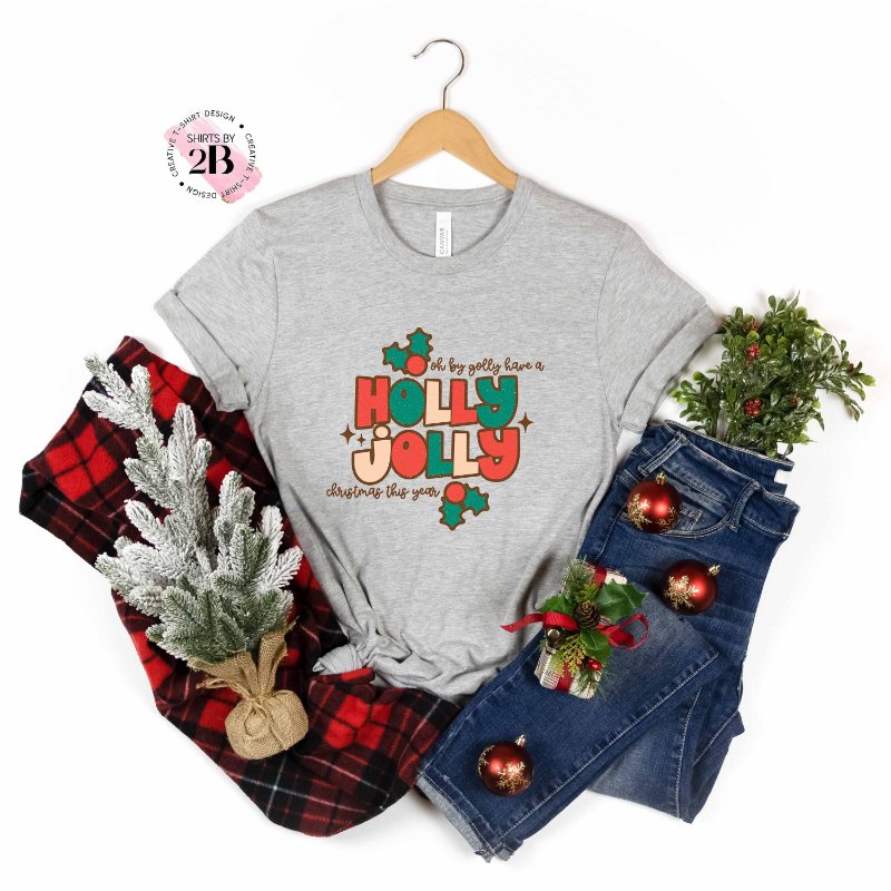 Christmas Holiday Shirt, Oh By Golly Have A Holly Jolly Christmas This Year