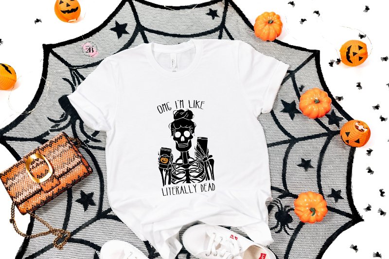 Funny Halloween Shirt, OMG I'm Like Literally Dead