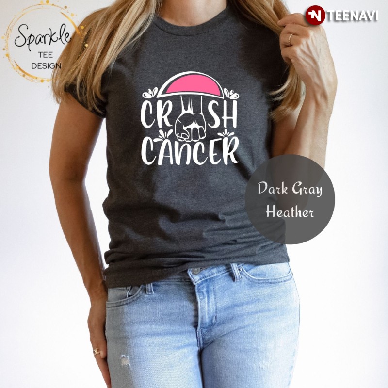 Breast Cancer Awareness Shirt, Crush Cancer