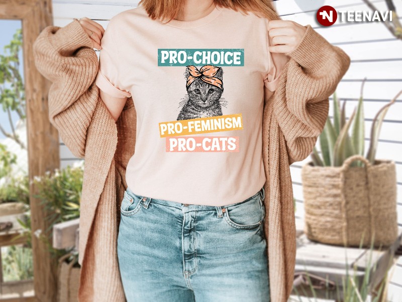 Abortion Rights Shirt, Pro-choice Pro-feminism Pro-cats