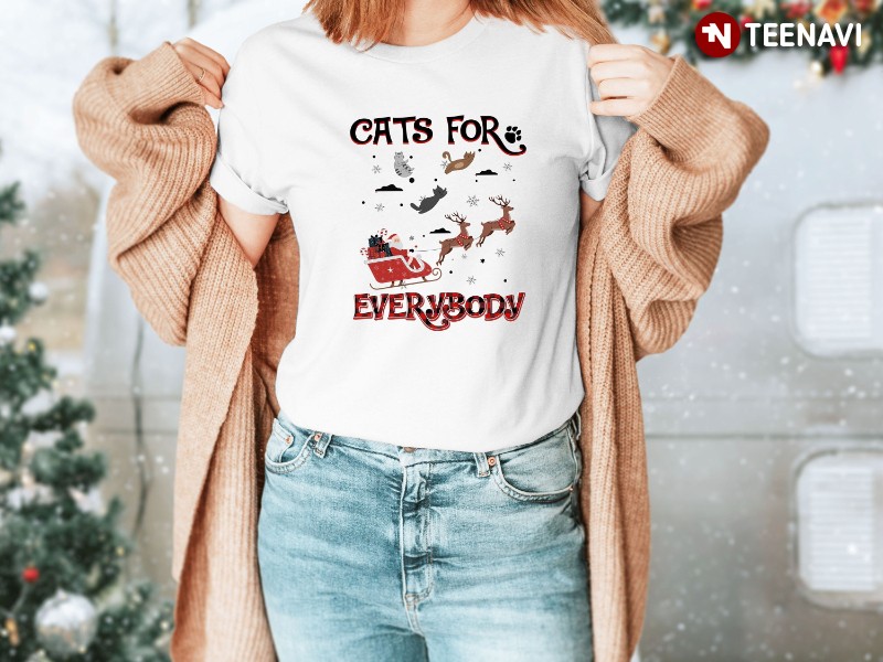 Funny Christmas Cat Shirt, Cats For Everybody