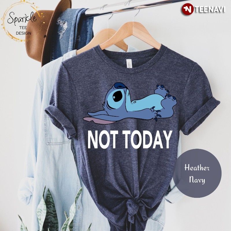 Stitch Shirt, Not Today