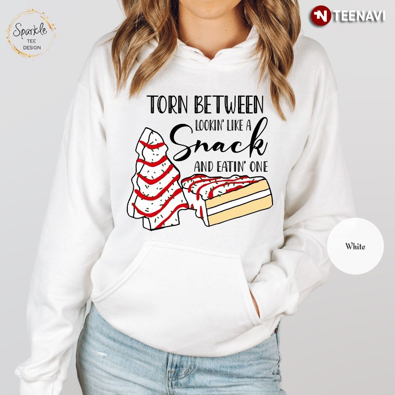 Christmas Vibes Hoodie, Torn Between Lookin’ Like A Snack And Eatin’ One