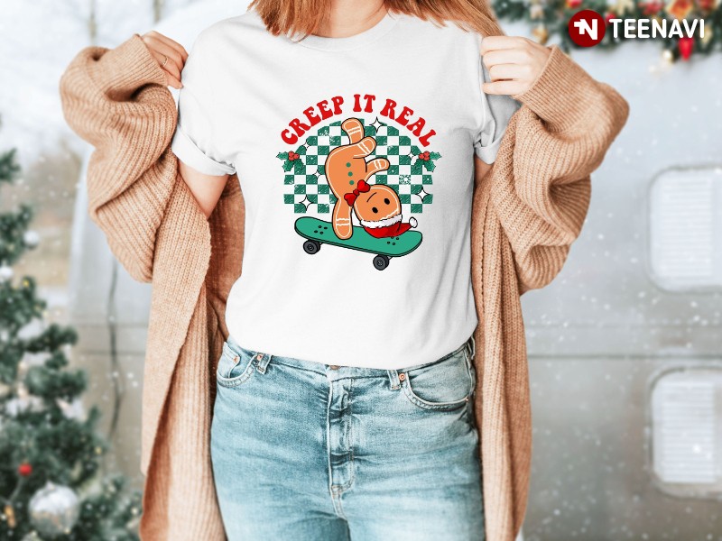 Gingerbread Skateboard Christmas Shirt, Creep It Real