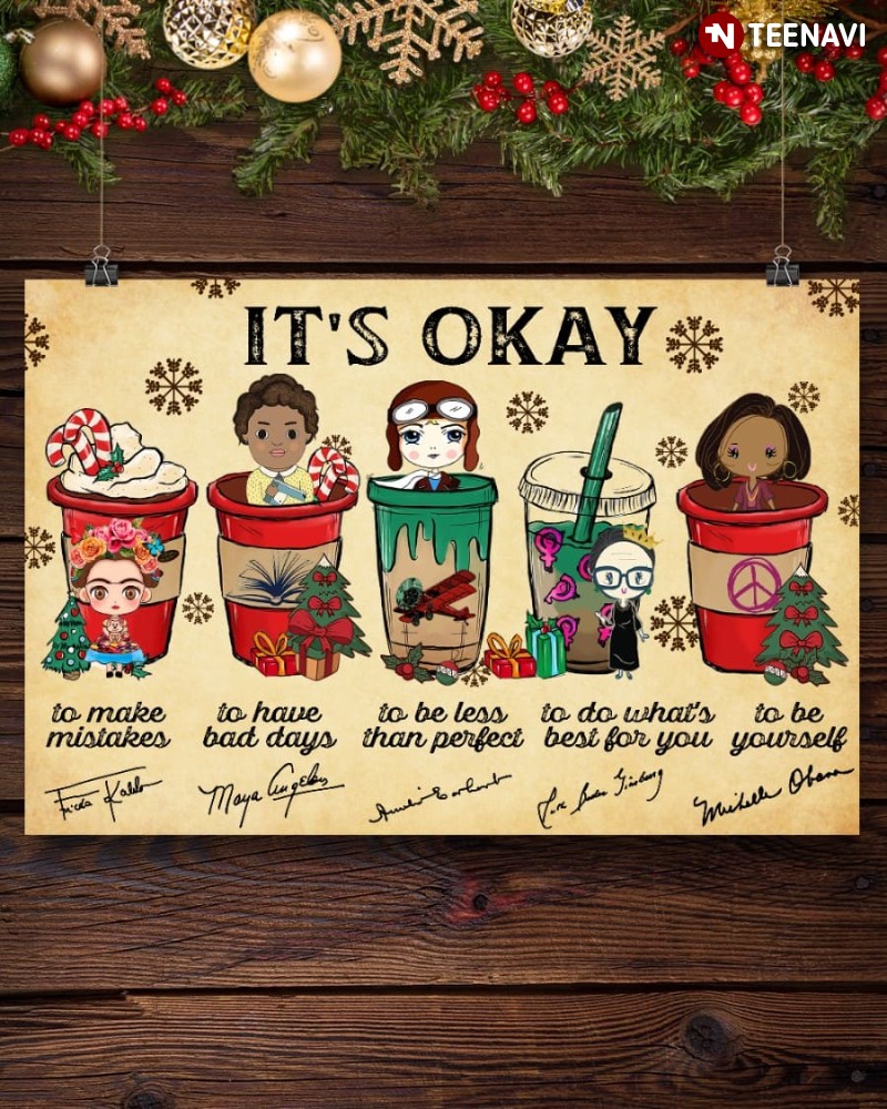 Inspiring Women Christmas Poster, It's Okay To Make Mistakes To Have Bad Days