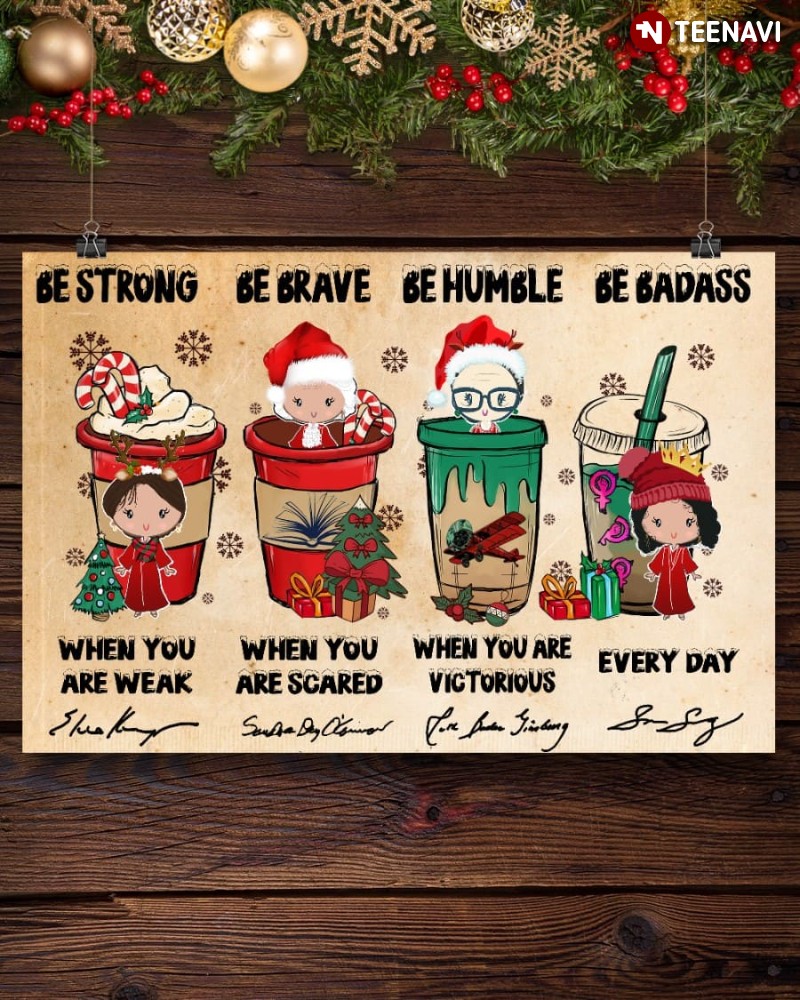 Inspiring Women Christmas Poster, Be Strong When You Are Weak