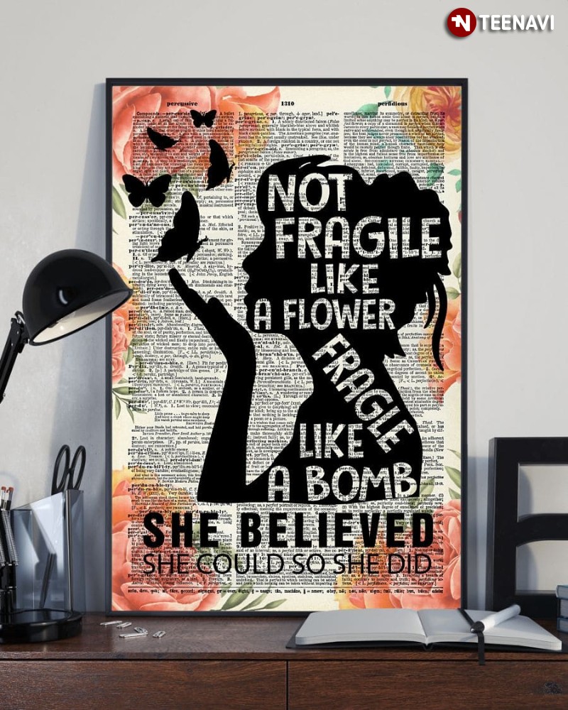 Frida Kahlo Quote Girl Poster, Not Fragile Like A Flower Fragile Like A Bomb