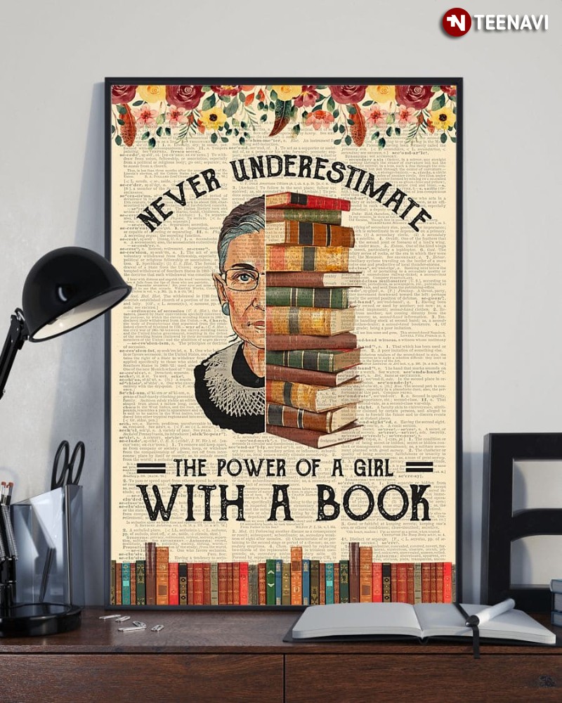 Ruth Bader Ginsburg Poster, Never Underestimate The Power Of A Girl With A Book