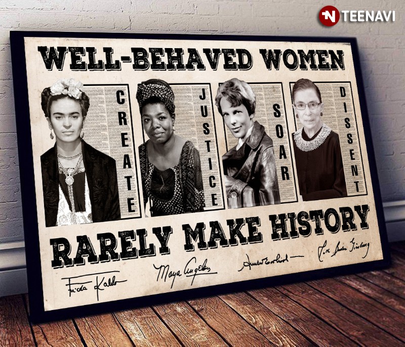 Influential Feminists Poster, Well-Behaved Women Rarely Make History