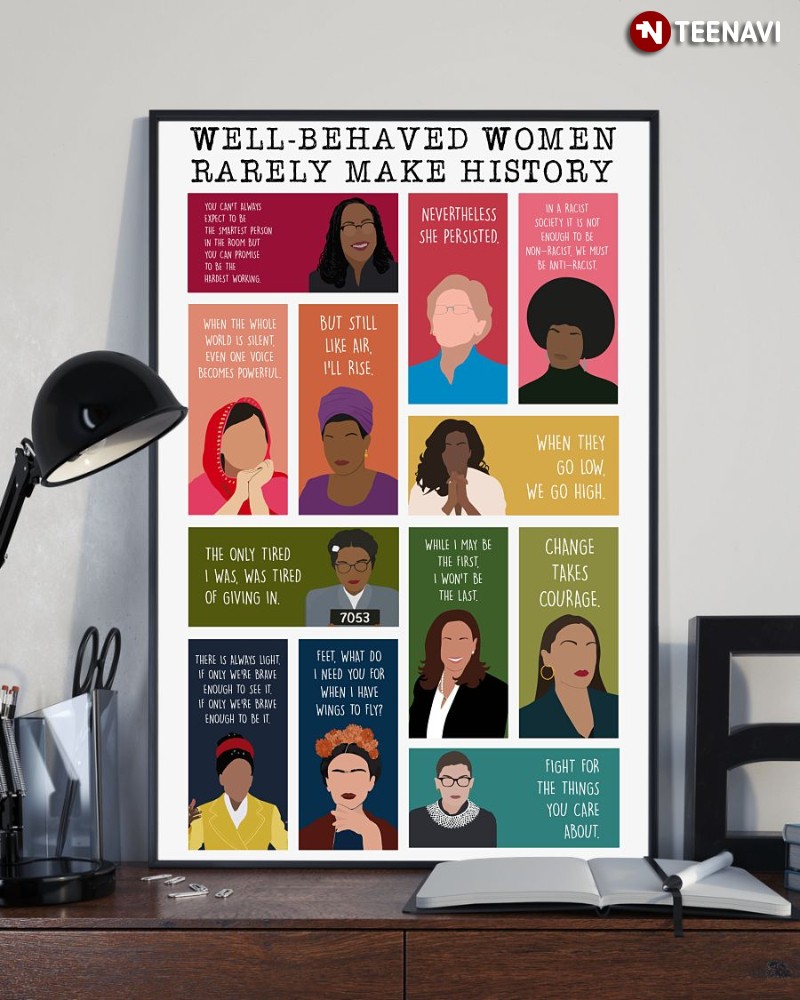 Colourful Famous Women Quotes Poster, Well-behaved Women Rarely Make History