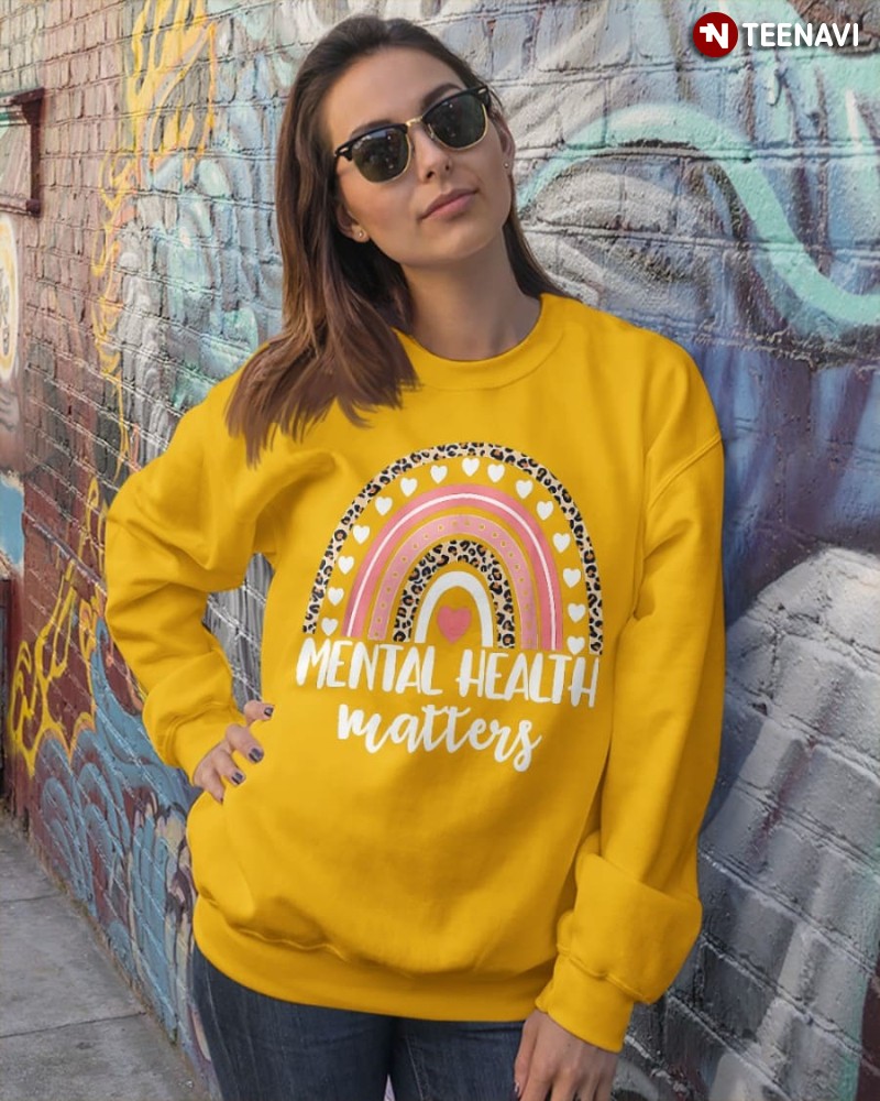 Mental Health Matters Awareness Sweatshirt, Rainbow Mental Health Matters