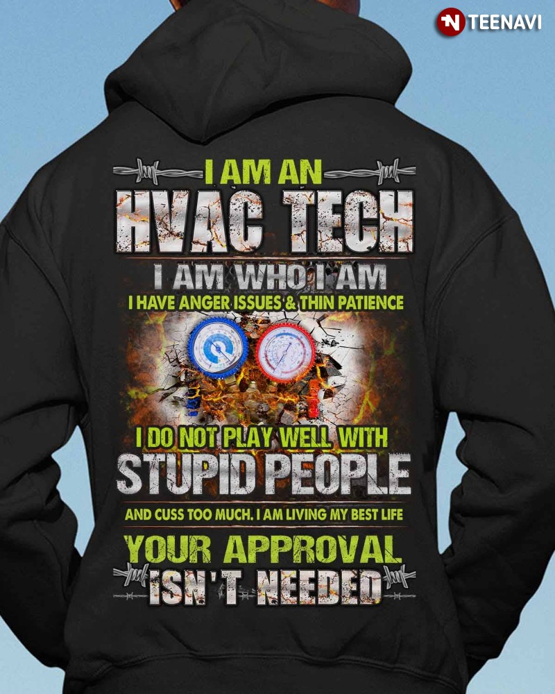 HVAC Technician Hoodie, I Am An HVAC Tech I Am Who I Am