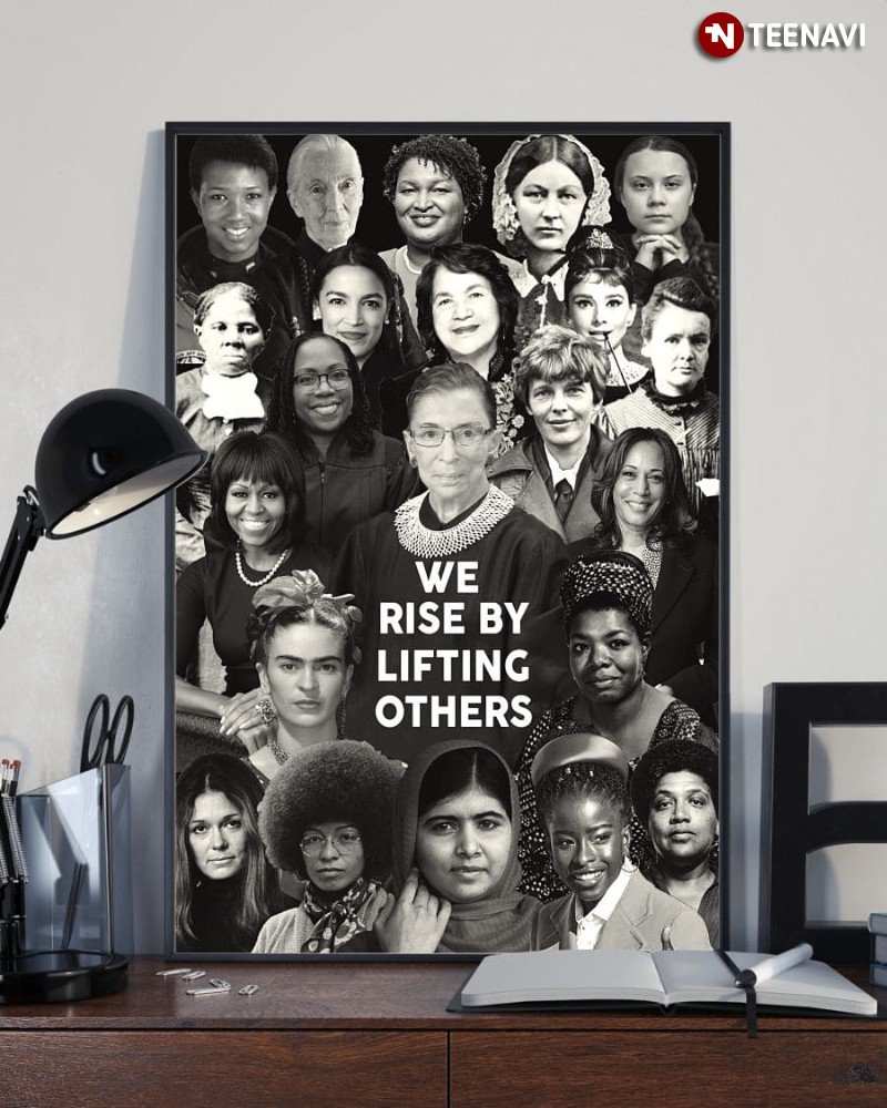 Famous Feminists Poster, We Rise By Lifting Others
