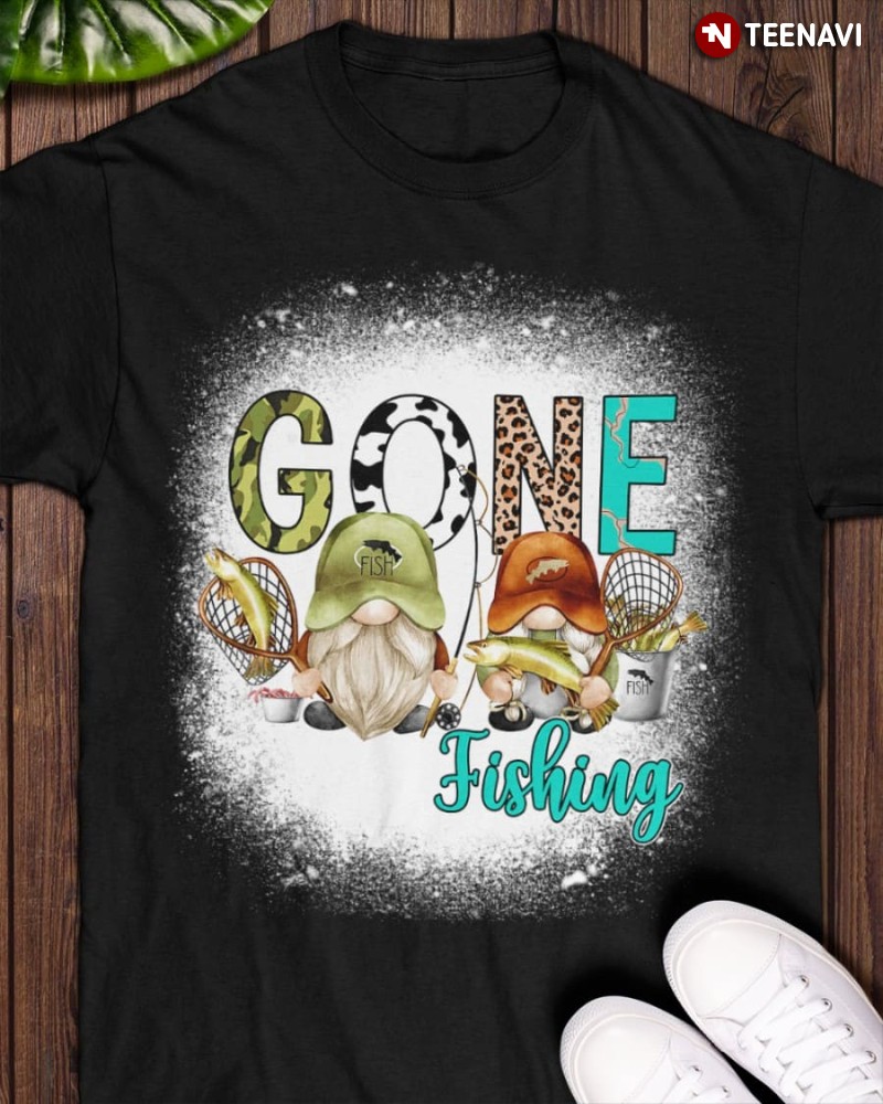 Fishing Gnomes Shirt, Gone Fishing
