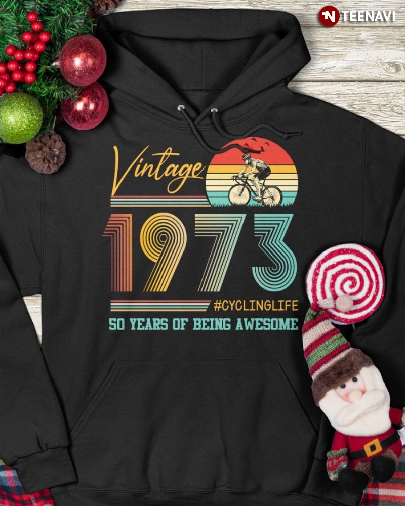 Cycling Life 50th Birthday Hoodie, Vintage 1973 #CyclingLife