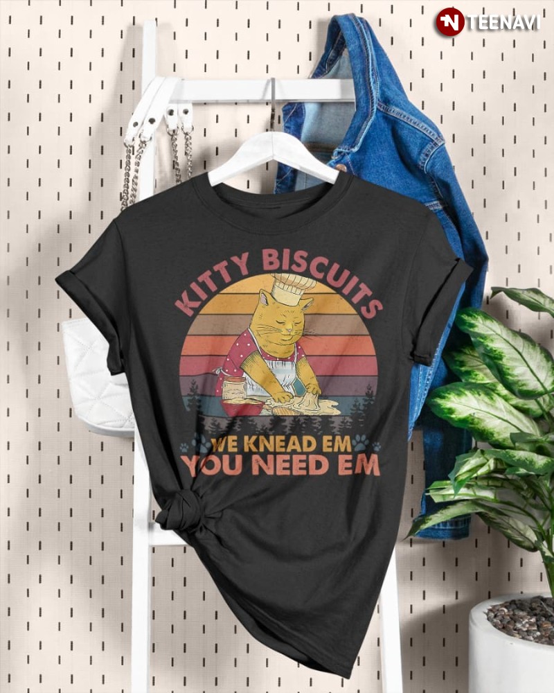 Vintage Cat Baking Shirt, Kitty Biscuits We Knead Em You Need Em