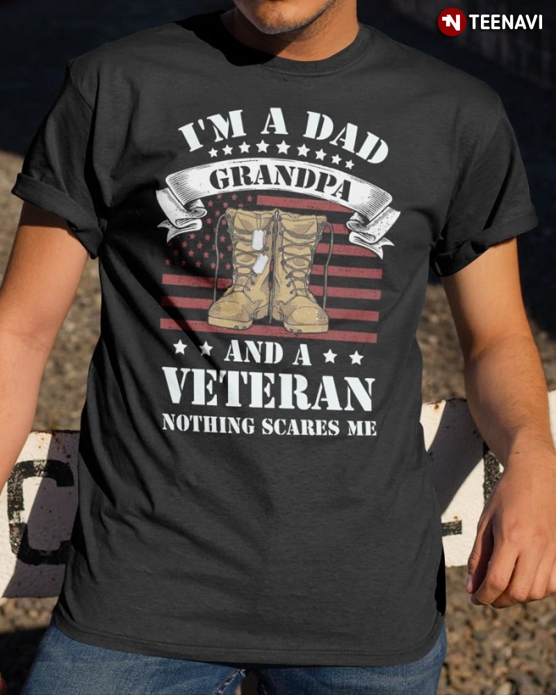 American Veteran Dad Grandpa Shirt, I’m A Dad Grandpa And A Veteran