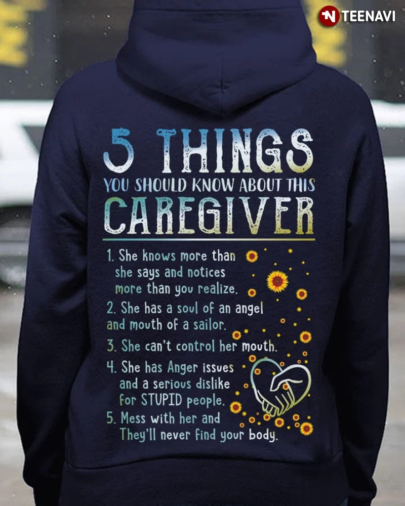 Caregiver Sunflower Hoodie, 5 Things You Should Know About This Caregiver