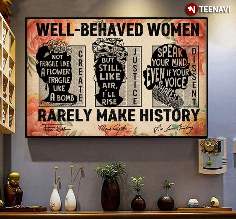 Influential Feminists Flowers Poster, Well-Behaved Women Rarely Make History