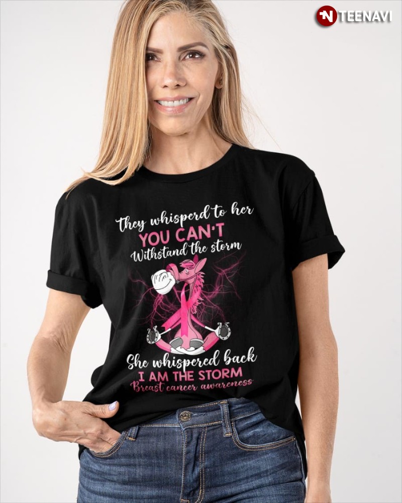 Horse Breast Cancer Shirt, They Whispered To Her You Can’t Withstand The Storm