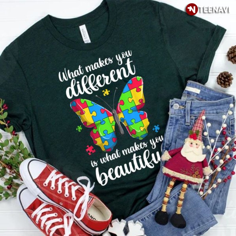Autism Awareness Butterfly Shirt, What Makes You Different Is What Makes You Beautiful