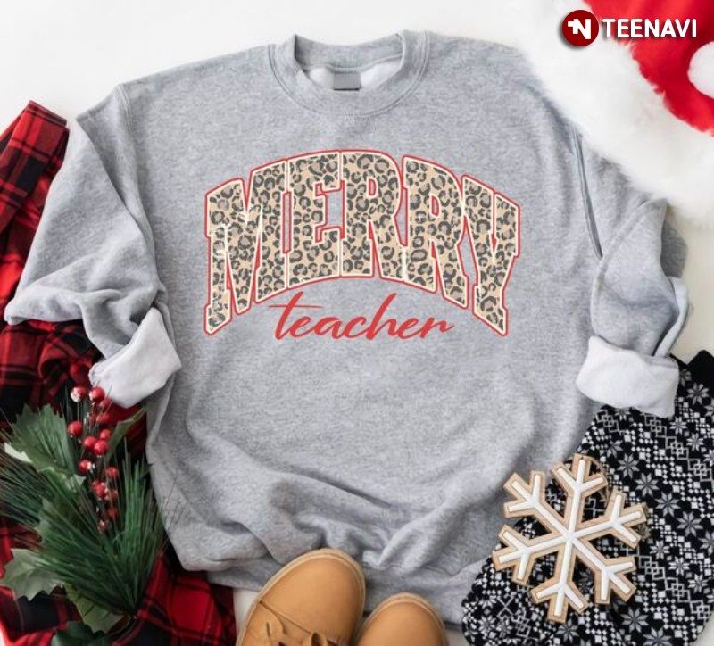 Christmas Gift for Teacher Sweatshirt, Merry Teacher