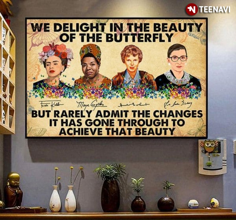 Famous Feminists Autographs Poster, We Delight In The Beauty Of The Butterfly