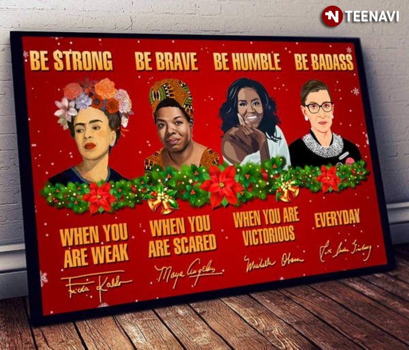 Christmas Famous Women Autographs Poster, Be Strong When You Are Weak