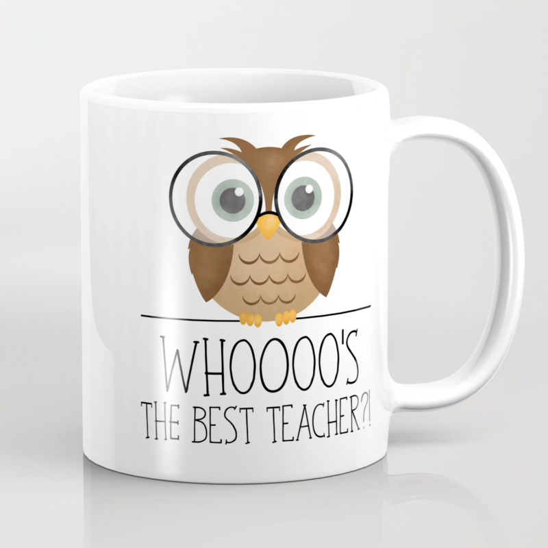 The best teacher owl cup is extremely cute