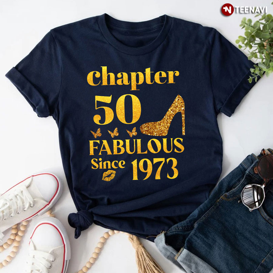 50th Birthday Woman Shirt, Chapter 50 Fabulous Since 1973