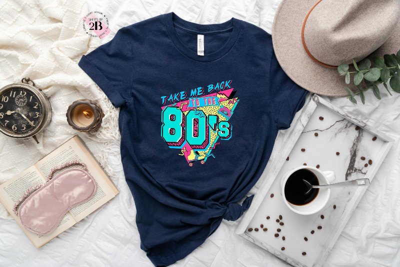80s Party Shirt, Take Me Back To The 80's