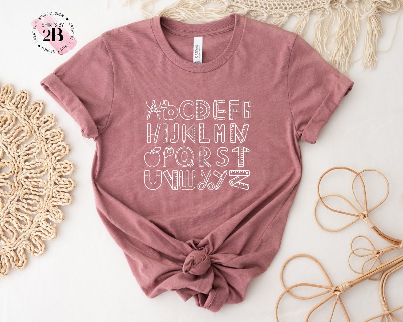 Funny Teacher Shirt, Cute Alphabet