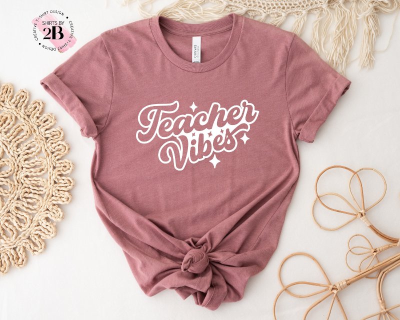 Teacher Gift Shirt, Teacher Vibes