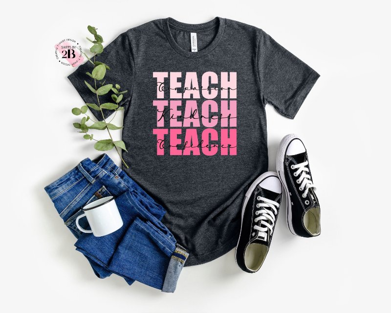 Teacher Appreciation Shirt, Teach Compassion Kindness Confidence