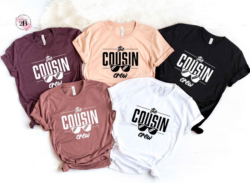 Matching Cousin Shirt, The Cousin Crew