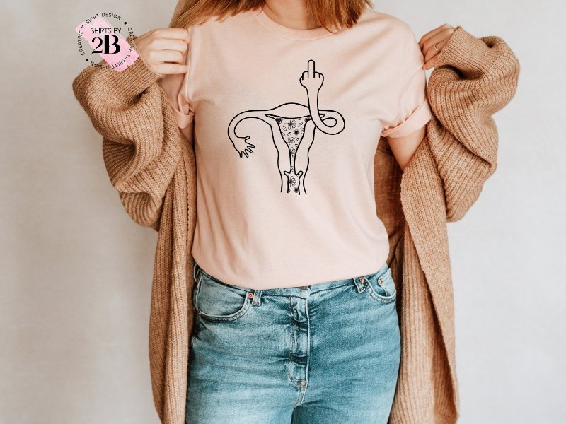 Abortion Rights Shirt, Funny Uterus With Middle Finger