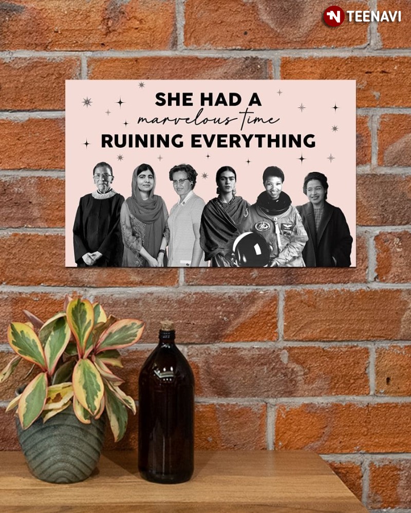 Inspiring Women Poster, She Had A Marvelous Time Ruining Everything