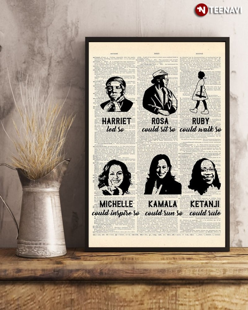 Fanous Women Poster, Harriet Led So Rosa Could Sit So Ruby Could Walk