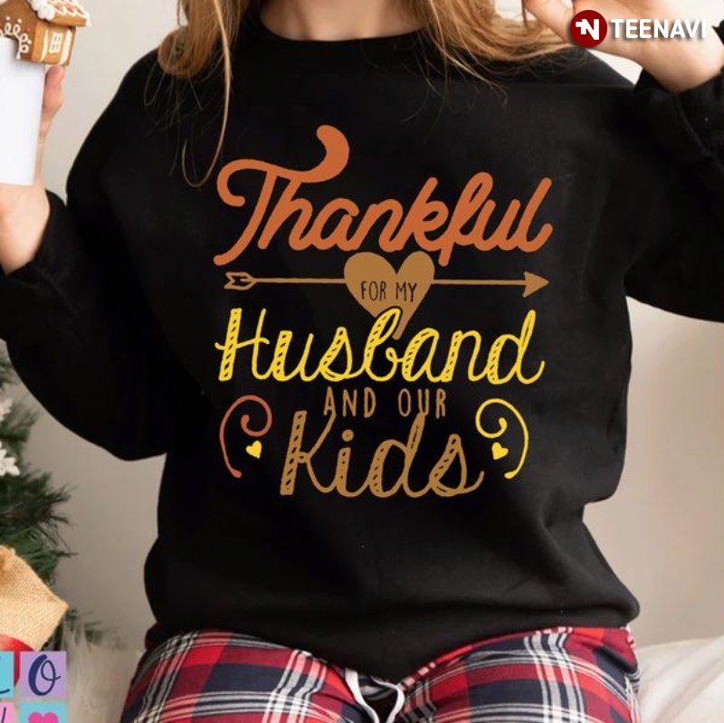 Thanksgiving Wife Mom Sweatshirt, Thankful for My Husband and Our Kids