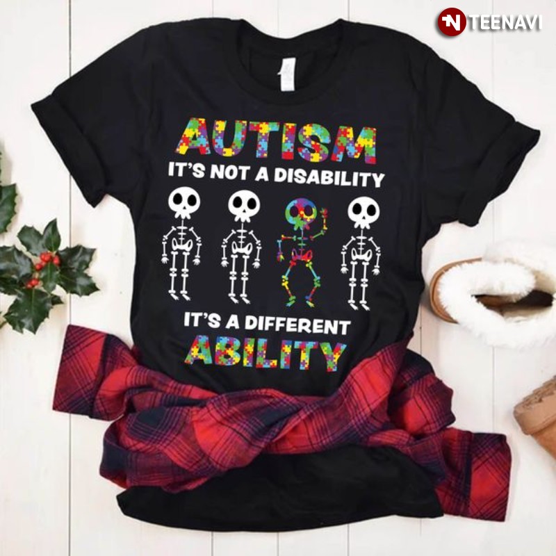 Skeleton Autism Awareness Shirt, It’s Not A Disability It’s A Different Ability
