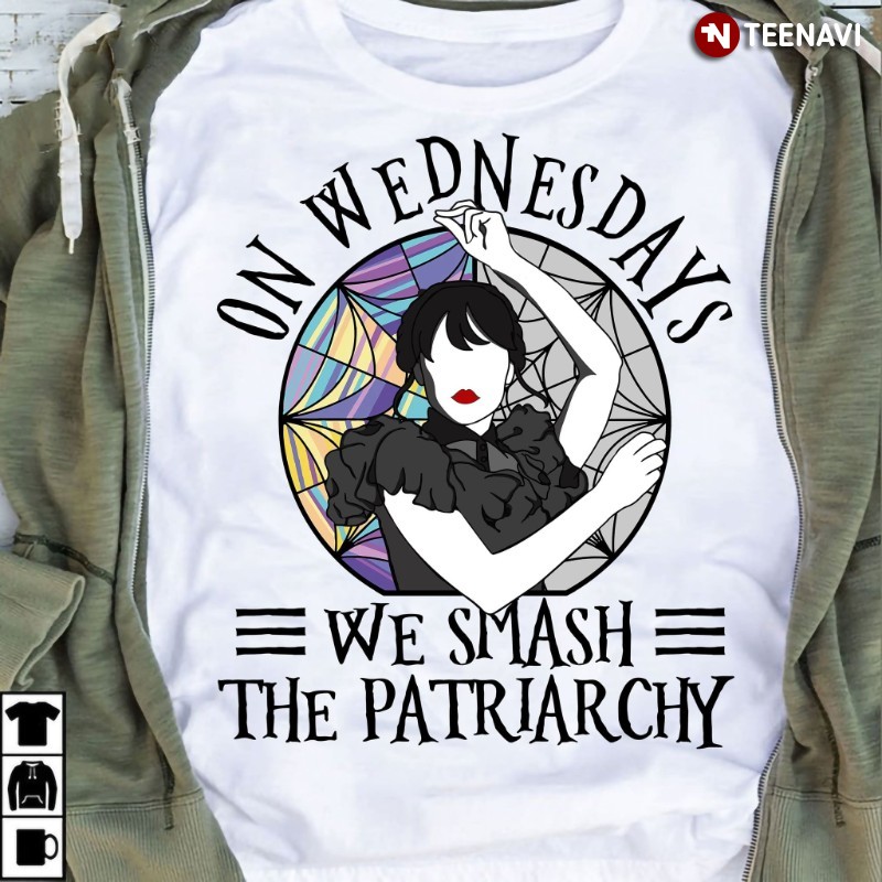 Wednesday Feminist Shirt, On Wednesdays We Smash The Patriarchy