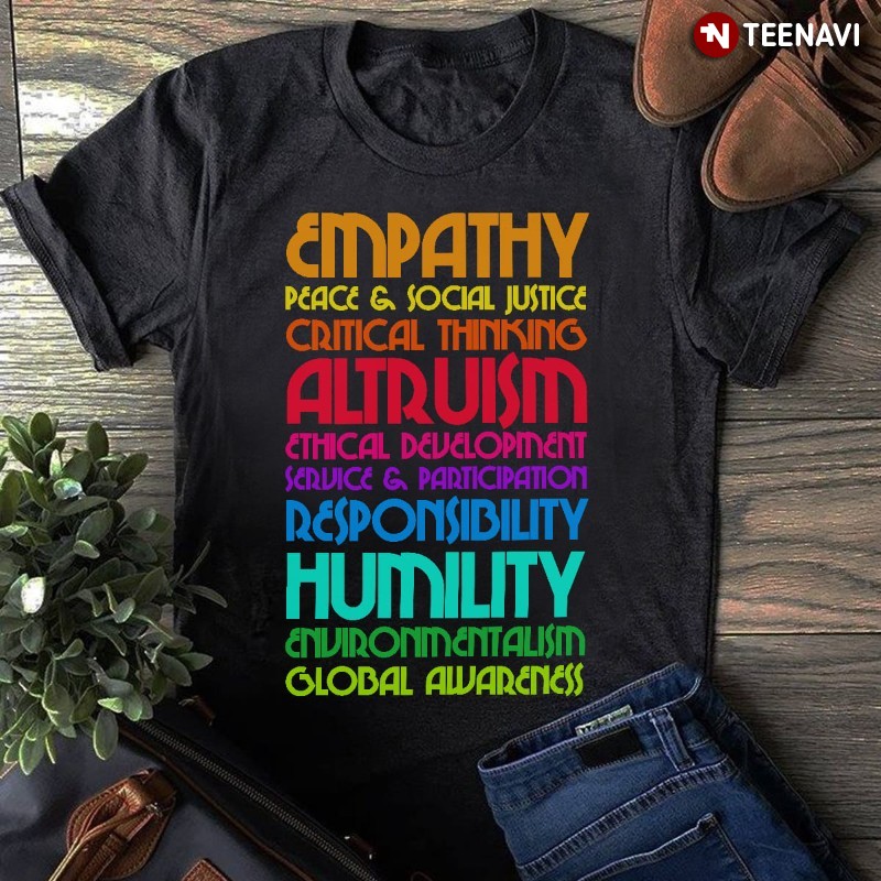 Human Rights Shirt, Empathy Peace & Social Justice Critical Thinking Altruism