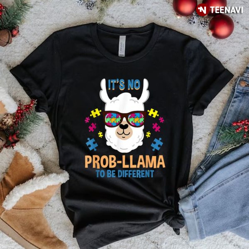 Autism Awareness Llama Shirt, It's No Prob-llama To Be Different
